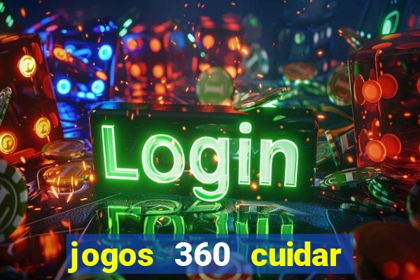 jogos 360 cuidar de bebe